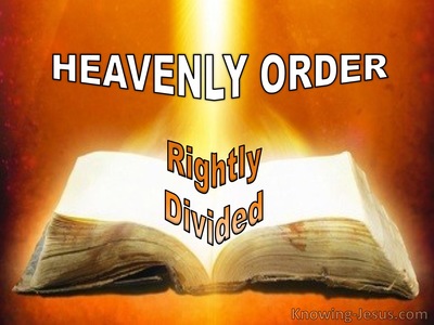Heavenly Order Rightly Divided